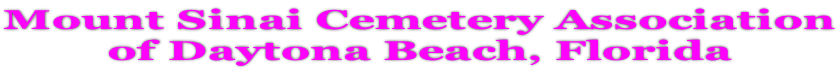 Mount Sinai Cemetery Association of Daytona Beach, Florida